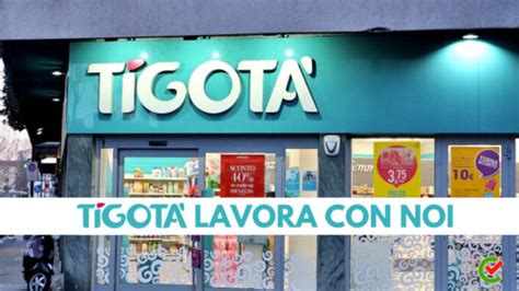 Tigotà lavora con noi – Assunzioni e Posizioni Aperte.